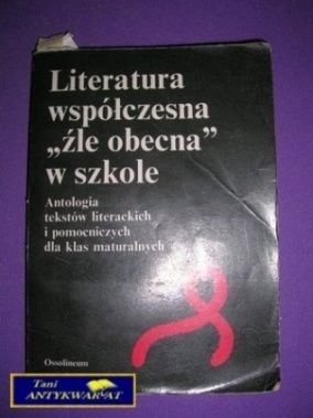LITERATURA WSPÓŁCZESNA ŹLE OBECNA W SZKOLE