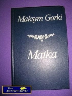 MATKA - Maksym Gorki