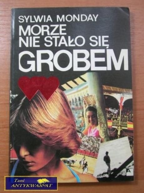 MORZE NIE STAŁO SIĘ GROBEM-Sylwia Monday