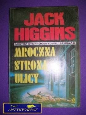 MROCZNA STRONA ULICY - Jack Higgins
