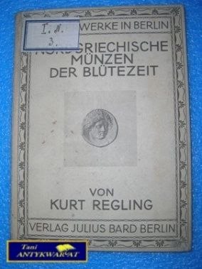 NORDGRIECHISCHE MUNZEN DER BLUTEZEIT - K. Regling