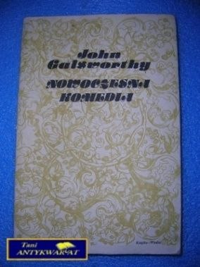 NOWOCZESNA KOMEDIA - John Galsworthy