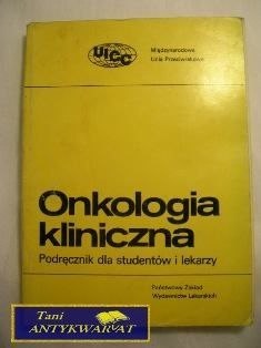 ONKOLOGIA KLINICZNA-podręcznik dla studentów i..