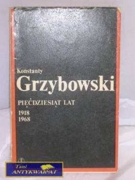 PIĘĆDZIESIĄT LAT 1918 - 1968