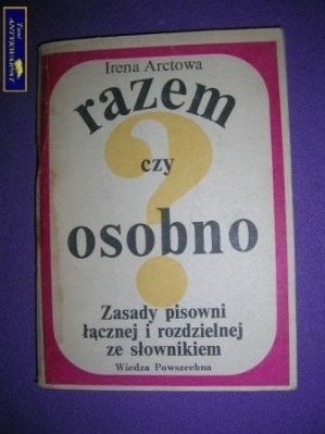 RAZEM CZY OSOBNO- Irena Arctowa