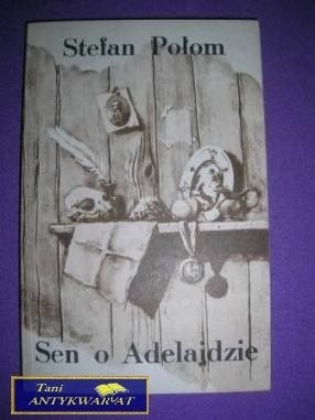SEN O ADELAJDZIE-S.Połom