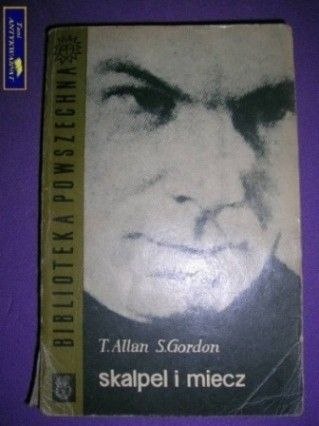 SKALPEL I MIECZ- T. Allan, S. Gordon
