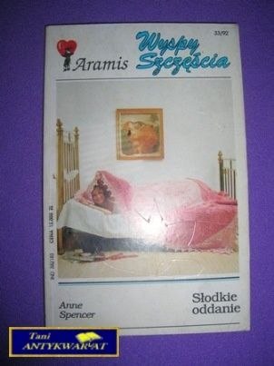 SŁODKIE ODDANIE - Anne Spencer