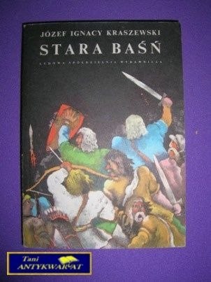 STARA BAŚŃ - J. I. Kraszewski