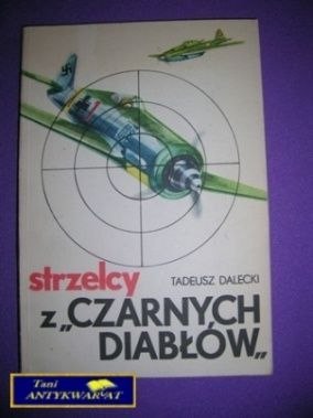 STRZELCY Z CZARNYCH DIABŁÓW -T. Dalecki