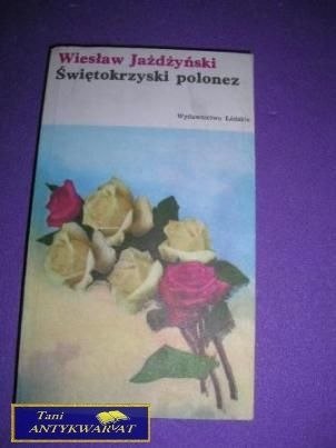 ŚWIĘTOKRZYSKI POLONEZ- Wiesław Jażdżyński