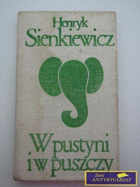 W PUSTYNI I W PUSZCZY H. Sienkiewicz