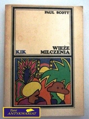 WIEŻE MILCZENIA Paul Scott
