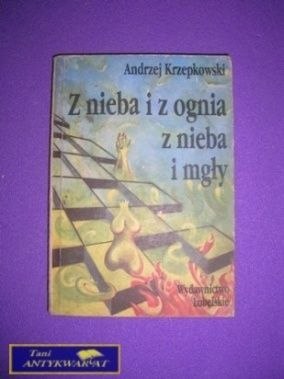 Z NIEBA I Z OGNIA Z NIEBA I MGŁY - A.Krzepkowski