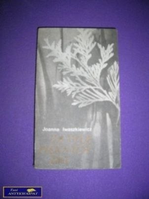 ZA TYLE PIĘKNYCH DNI- Joanna Iwaszkiewicz