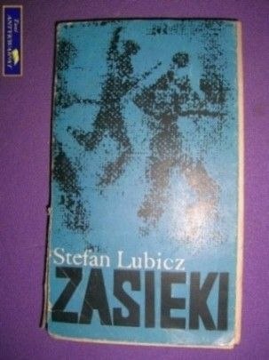 ZASIEKI- Stefan Lubicz